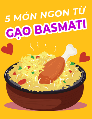 5 món ngon từ gạo basmati hạt dài Ấn Độ
