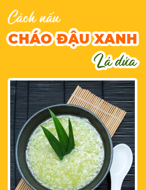 Cách nấu cháo đậu xanh lá dứa bổ dưỡng cho cả nhà