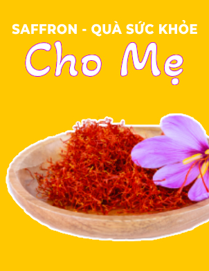 Quà tết sức khỏe cho mẹ - Saffron giúp mẹ khỏe mạnh, tươi trẻ đón Tết