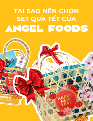 Tại sao nên chọn set quà Tết dinh dưỡng của Angel Fine Food?