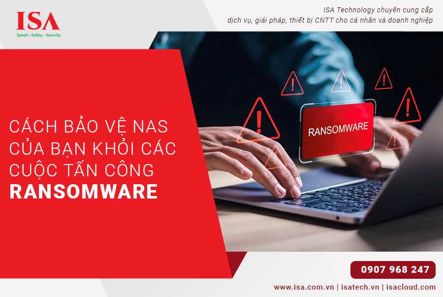 Cách bảo vệ NAS của bạn khỏi các cuộc tấn công ransomware