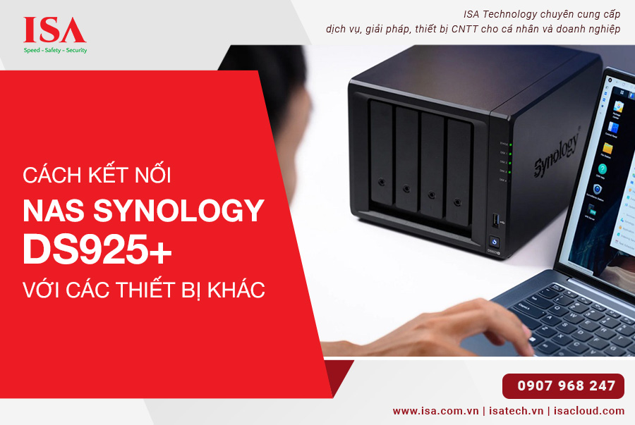 Cách kết nối Nas synology DS925+ với các thiết bị khác