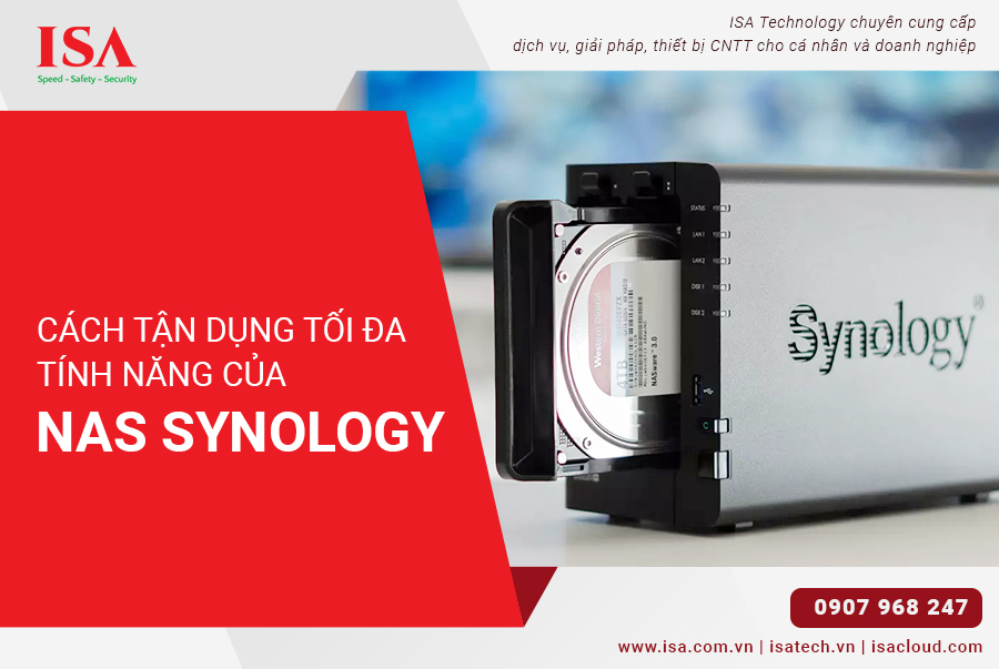 Cách tận dụng tối đa tính năng của Nas Synology