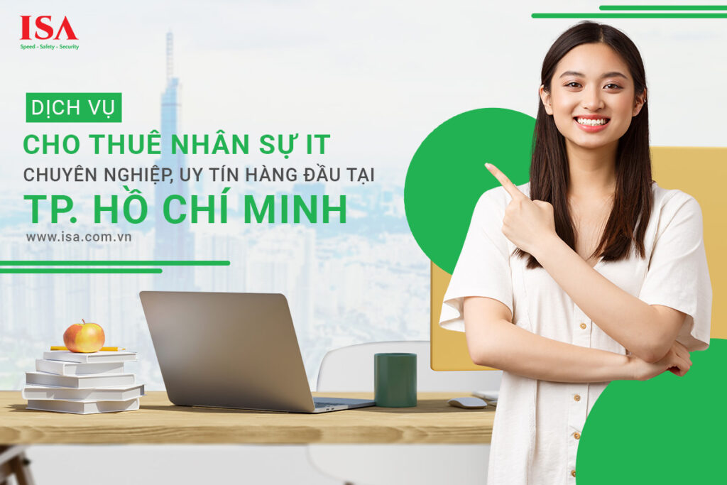 Dịch vụ cho thuê nhân sự IT chuyên nghiệp, uy tín hàng đầu tại TPHCM