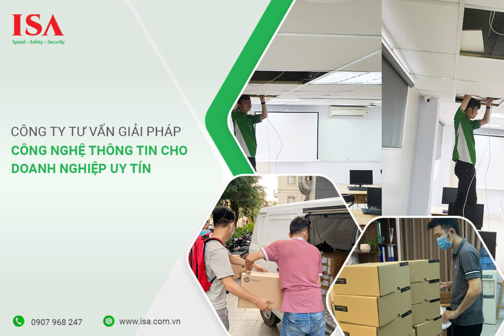 Công ty tư vấn, cung cấp thiết bị công nghệ thông tin cho doanh nghiệp uy tín
