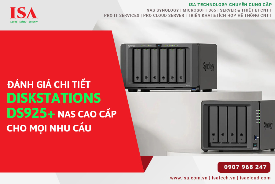 Đánh giá chi tiết DiskStation DS925+ NAS cao cấp cho mọi nhu cầu