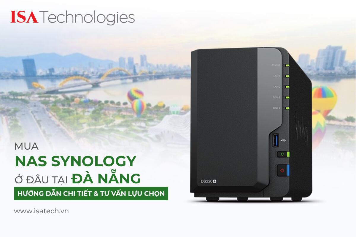 Địa Điểm Mua Nas Synology tại Đà Nẵng Uy Tín và Chất Lượng