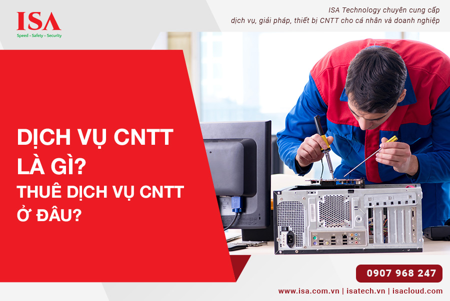 Dịch vụ CNTT là gì? Thuê dịch vụ CNTT ở đâu?