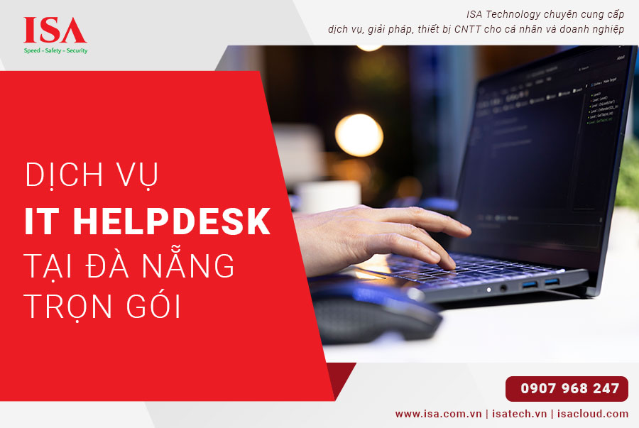 Dịch vụ IT Helpdesk trọn gói tại Đà Nẵng