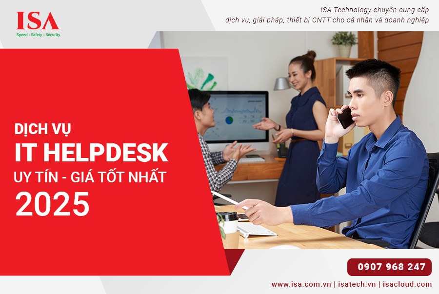 Dịch vụ IT Helpdesk uy tín – giá tốt nhất 2025