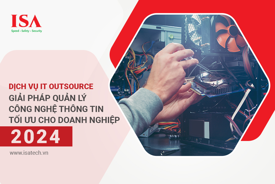 Dịch vụ IT Outsource quản lý hệ thống CNTT cho doanh nghiệp