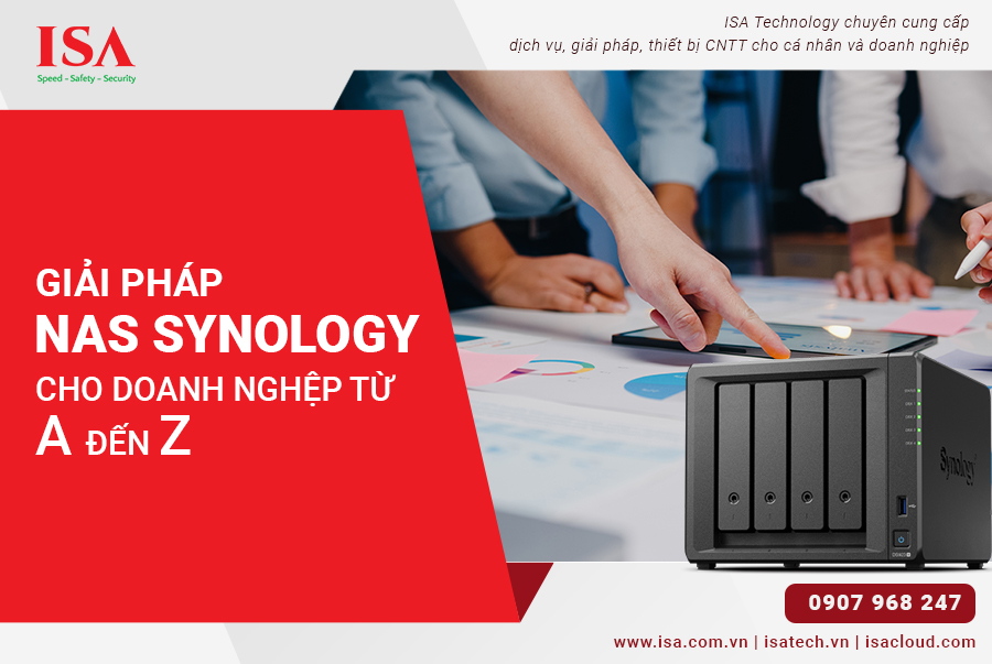 Giải Pháp NAS Synology Cho Doanh Nghiệp Từ A Đến Z