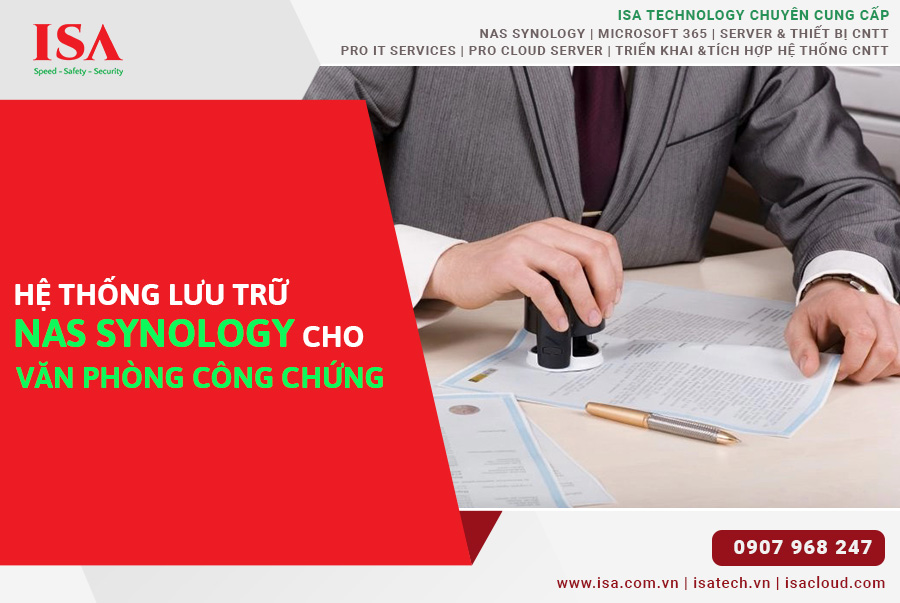 Hệ thống lưu trữ NAS Synology cho Văn Phòng Công Chứng