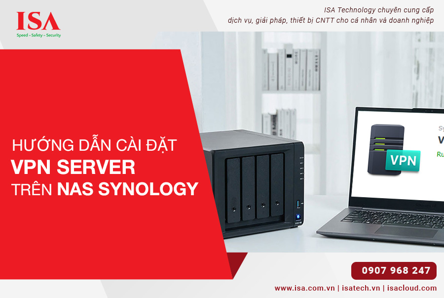Hướng dẫn cài đặt VPN Server trên Nas Synology
