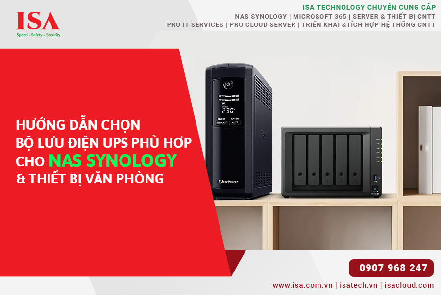 Hướng dẫn chọn bộ lưu điện UPS phù hợp cho NAS Synology và thiết bị văn phòng