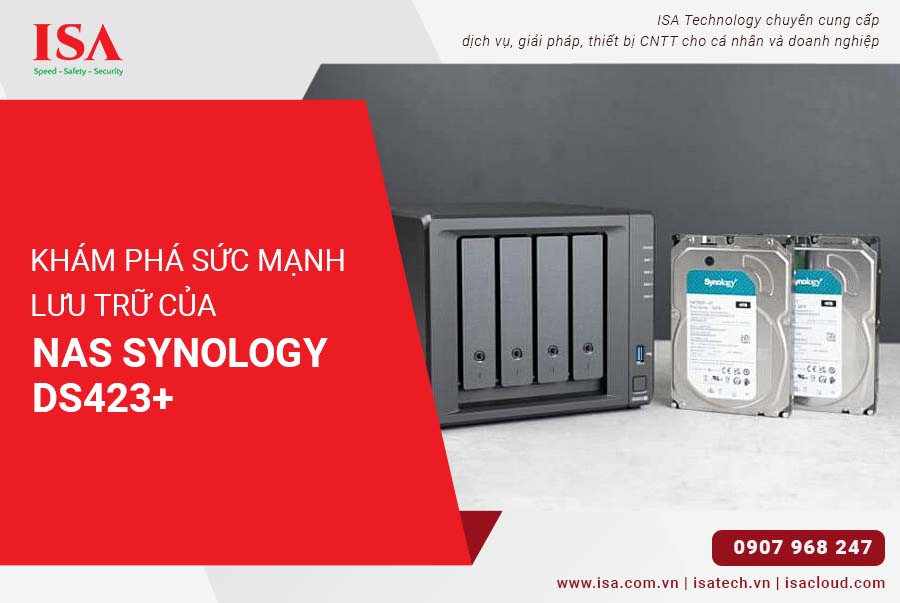 Khám phá sức mạnh lưu trữ của Nas Synology DS423+