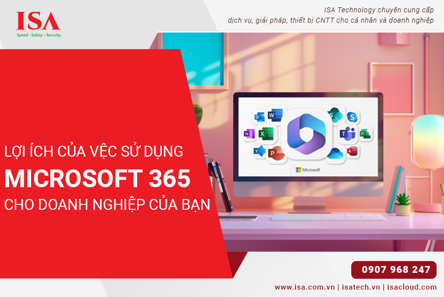 Lợi ích của việc sử dụng Microsoft 365 cho doanh nghiệp của bạn