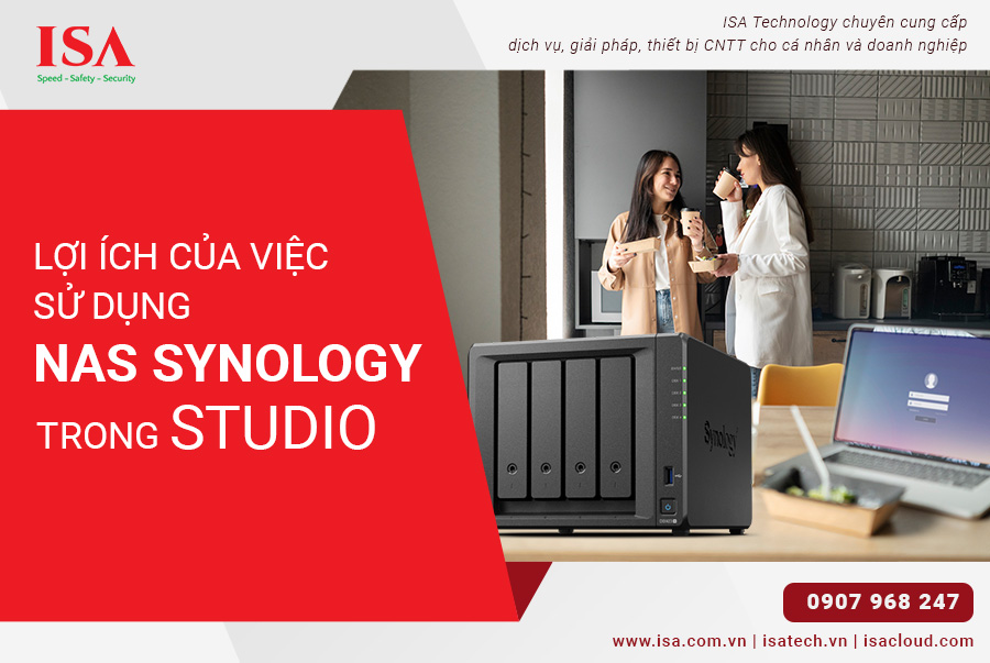 Lợi ích của việc sử dụng NAS Synology trong studio