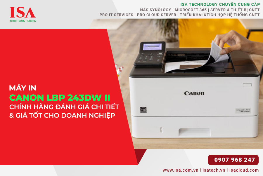 Máy In Canon LBP 243DW II chính hãng đánh giá chi tiết & giá tốt cho Doanh Nghiệp