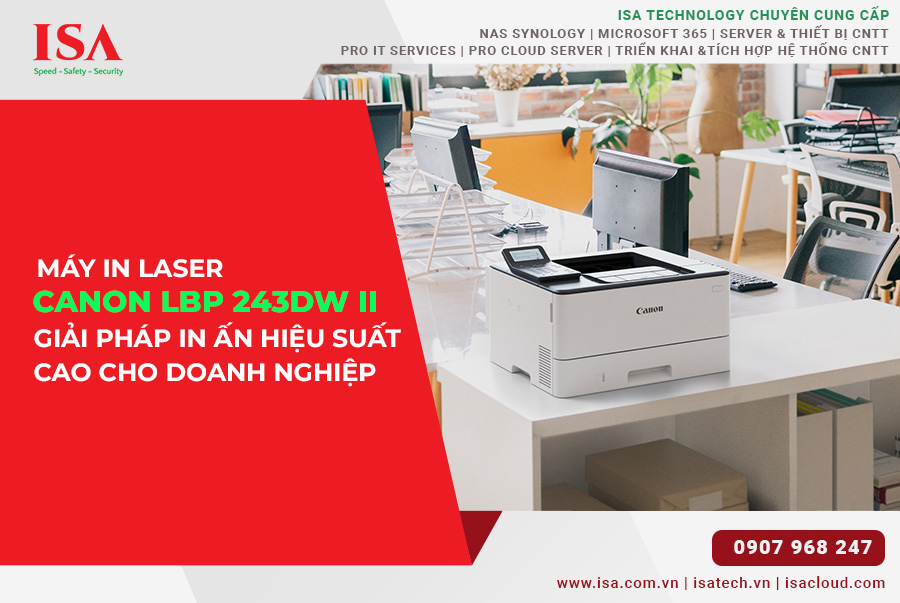 Máy In Laser Canon LBP243DW II  Giải Pháp In Ấn Hiệu Suất Cao Cho Doanh Nghiệp