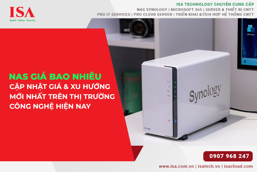 Nas giá bao nhiêu? Cập nhật giá và xu hướng mới nhất trên thị trường công nghệ hiện nay