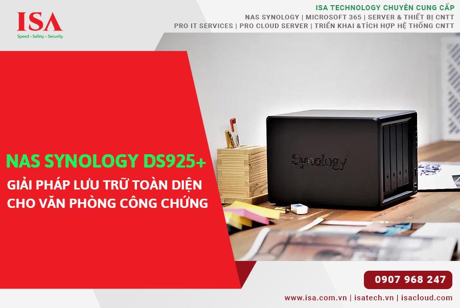 NAS Synology DS925+ Giải pháp lưu trữ toàn diện cho văn phòng công chứng