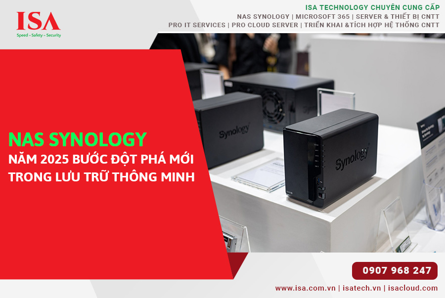NAS Synology Năm 2025 Bước Đột Phá Mới Trong Lưu Trữ Thông Minh