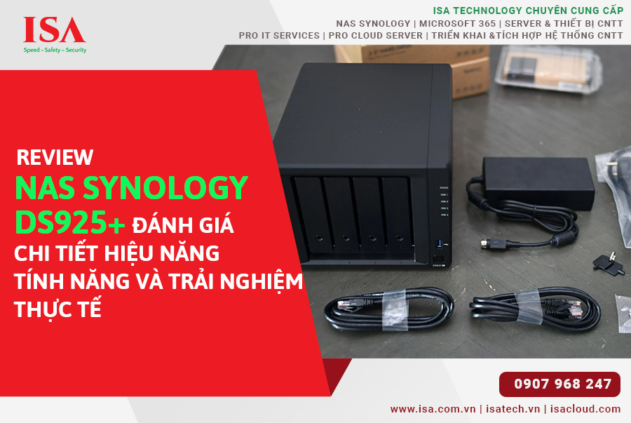 Review NAS Synology DS925+Đánh giá chi tiết hiệu năng, tính năng và trải nghiệm thực tế
