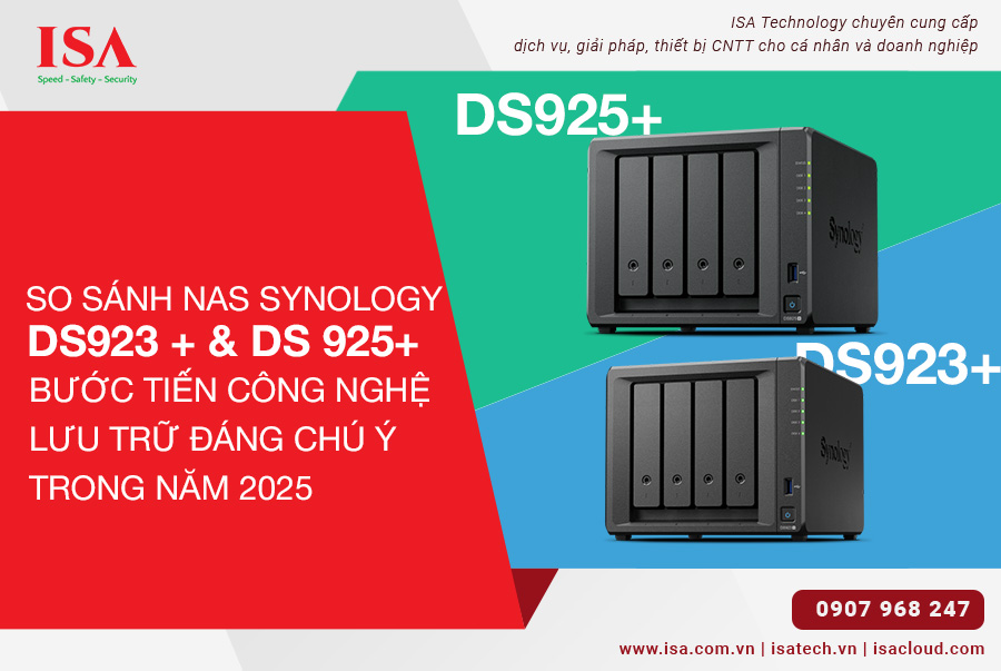 So sánh NAS Synology DS923+ và DS925+ Bước Tiến Công Nghệ Lưu Trữ Đáng Chú Ý Trong Năm 2025