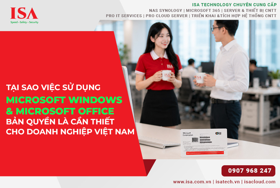 Tại sao việc sử dụng Microsoft Windows và Microsoft Office bản quyền là cần thiết cho doanh nghiệp Việt Nam?