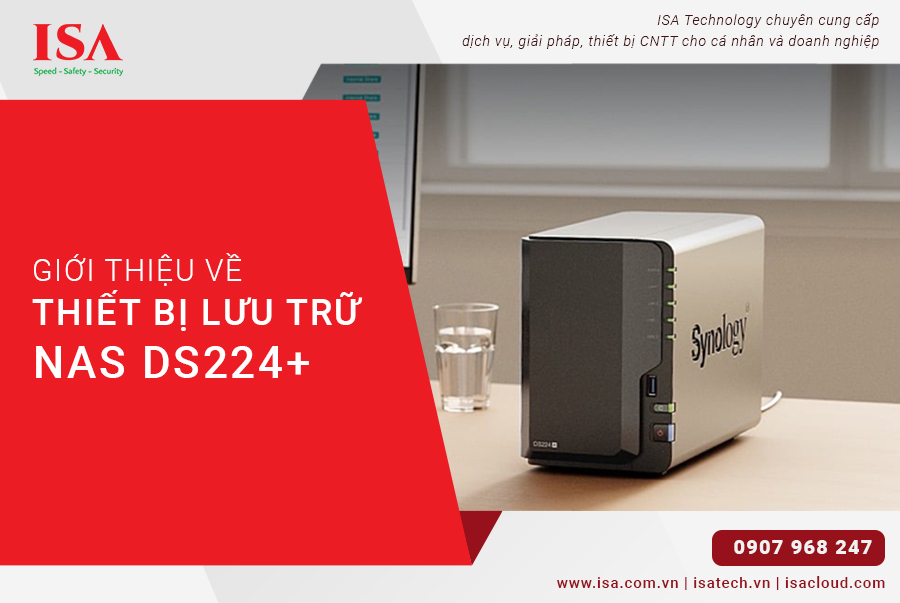 Giới thiệu về thiết bị lưu trữ NAS Synology DS224+