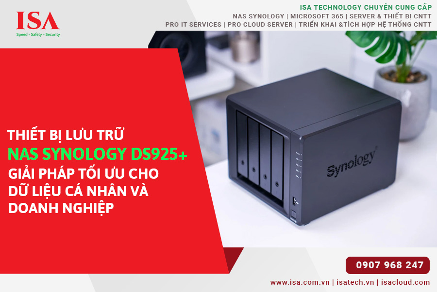 Thiết bị lưu trữ NAS Synology DS925+ Giải pháp tối ưu cho dữ liệu cá nhân và doanh nghiệp nhỏ