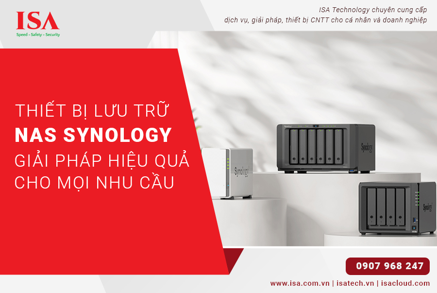 Thiết bị lưu trữ NAS Synology Giải pháp hiệu quả cho mọi nhu cầu
