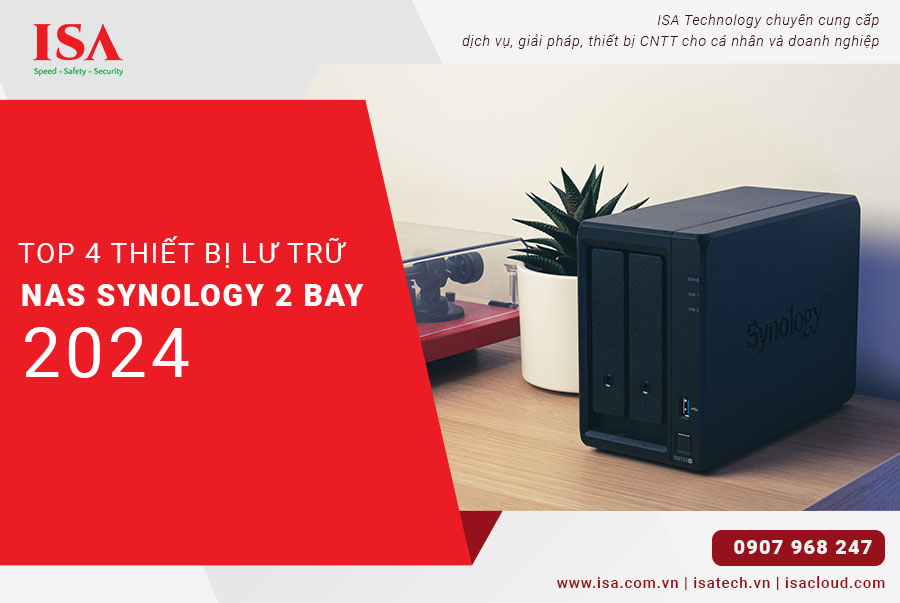 Top 4 Thiết Bị Lưu Trữ NAS Synology 2 Bay 2024