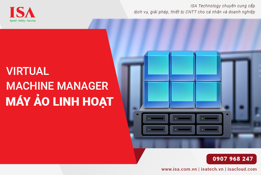 Virtual Machine Manager Máy Ảo Linh Hoạt