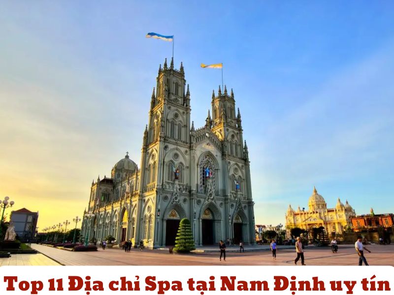 Top 11 Spa Tại Nam Định uy tín, phục vụ chuyên nghiệp