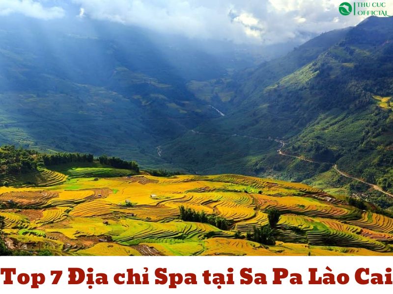 Điểm Danh 7 Spa Tại Sa Pa Lào Cai Sang Trọng Cho Kỳ Nghỉ Thư Giãn 