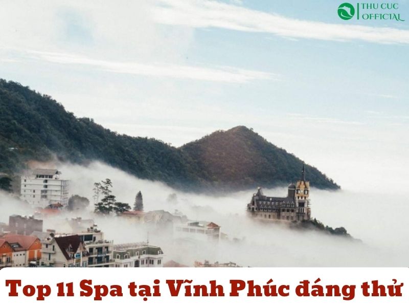 Top 11 Spa tại Vĩnh Phúc được khách hàng yêu thích nhất 2025