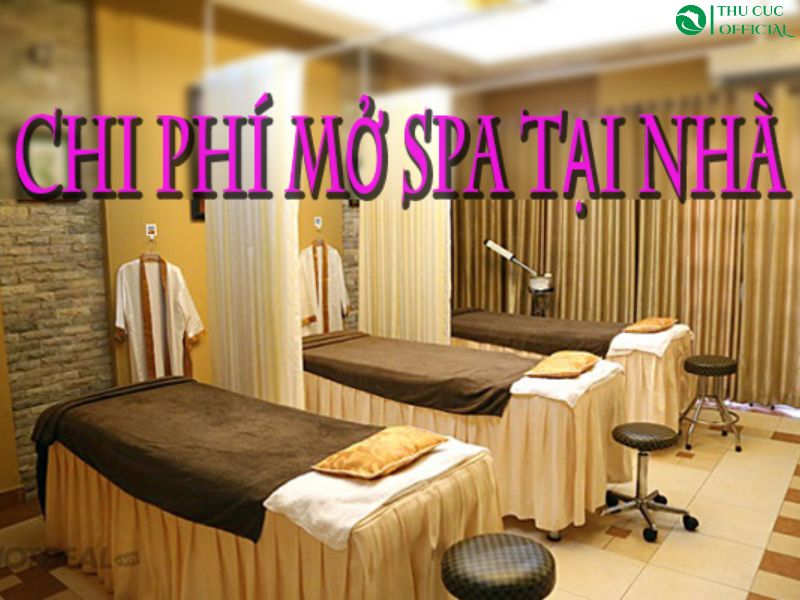 Chi phí mở Spa tại nhà