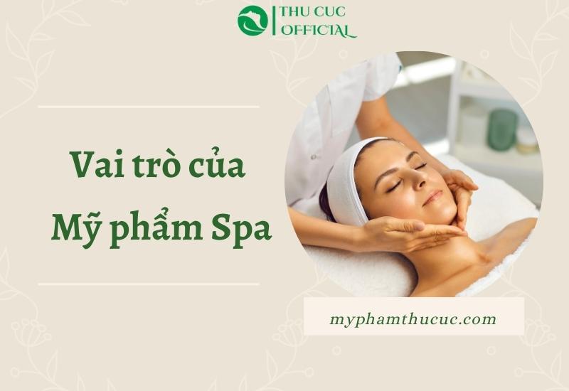 Vai trò của nguồn mỹ phẩm Spa