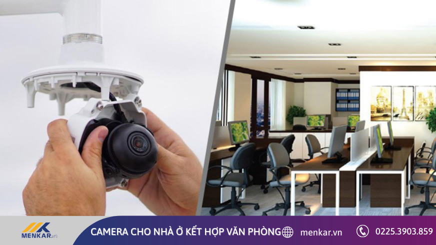 Camera cho nhà ở kết hợp văn phòng - Quản lý linh hoạt, an ninh toàn diện