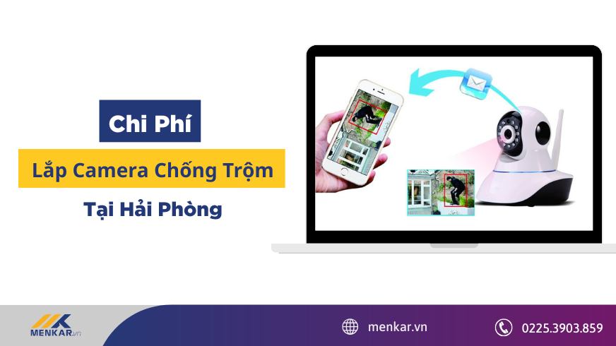 Giá Lắp Camera Chống Trộm Chính Hãng Tại Hải Phòng