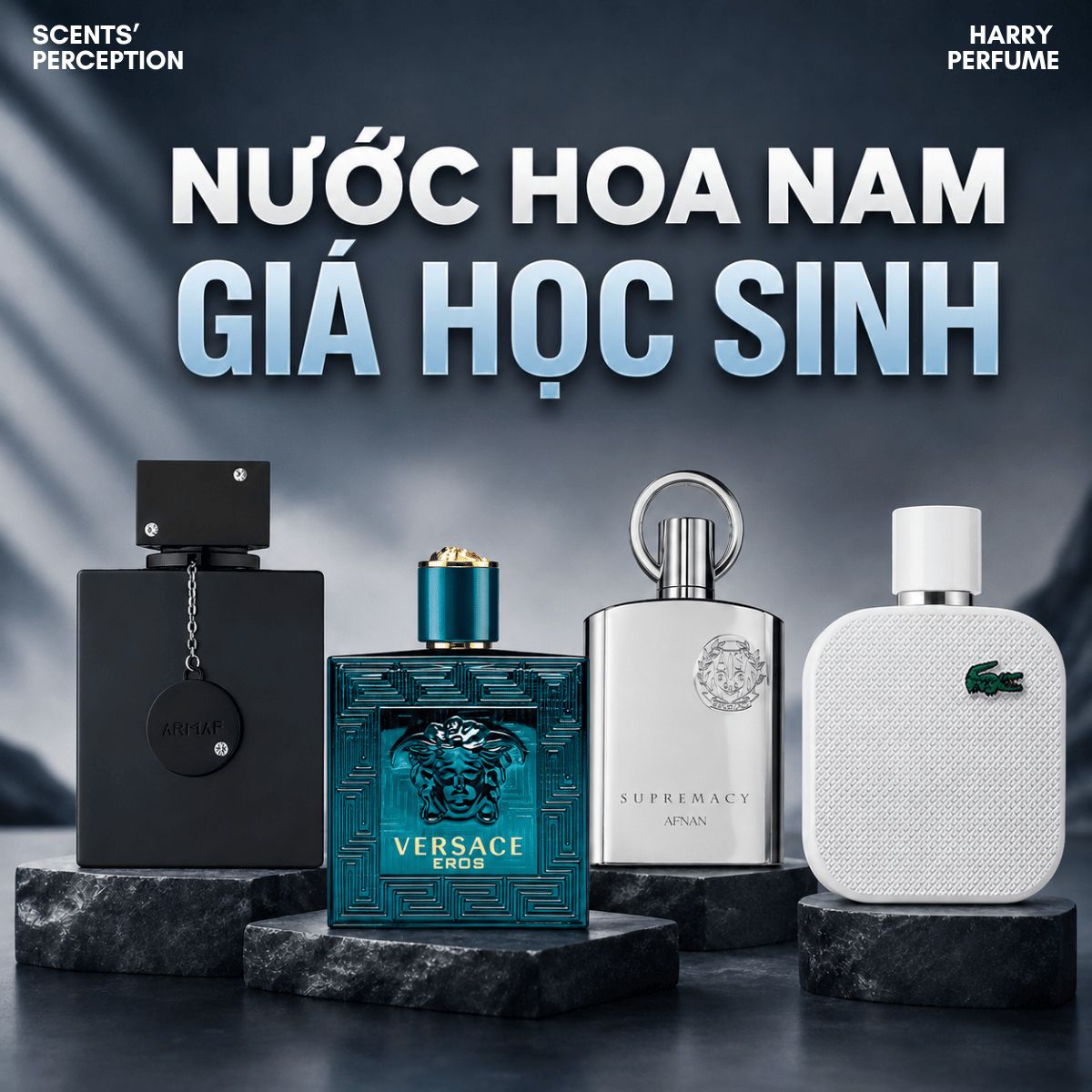 Top 10 nước hoa nam giá học sinh lưu hương lâu, chính hãng