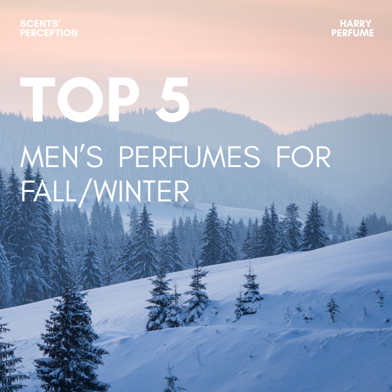 Top 5 nước hoa nam mùa Thu Đông bạn không thể bỏ qua