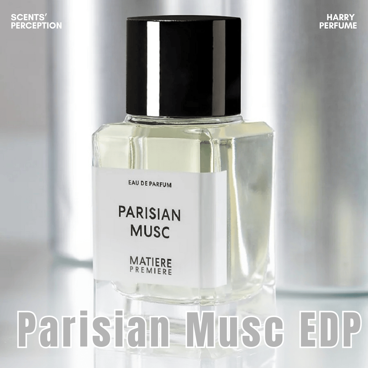 Review nước hoa Matiere Premiere - Parisian Musc EDP