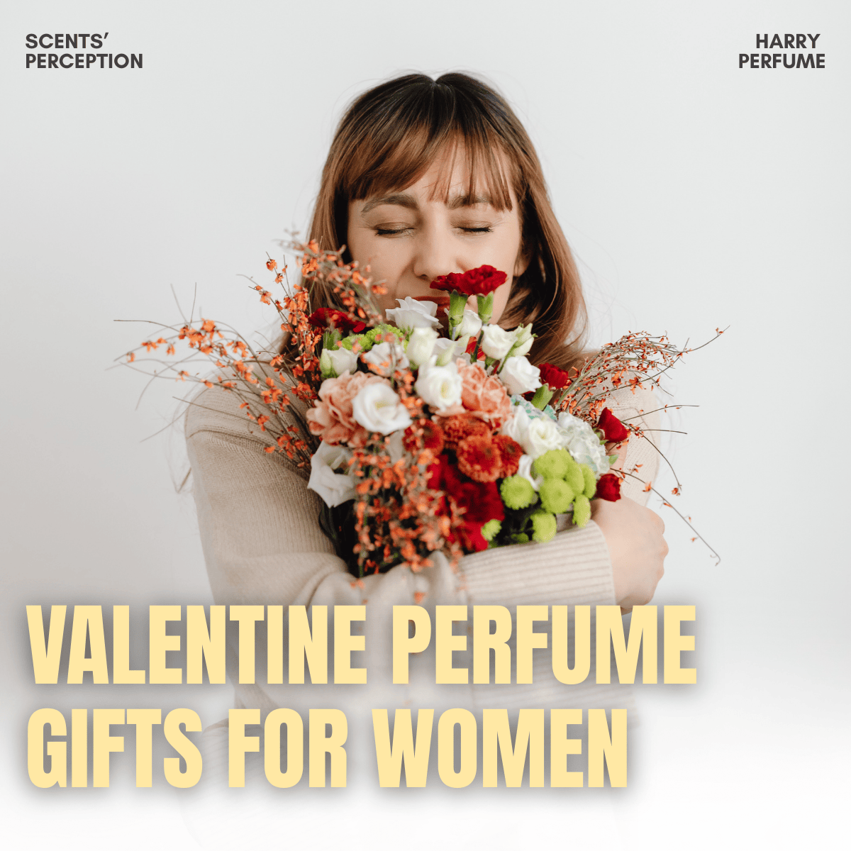 Quà Valentine nước hoa cho nữ: Gợi ý 10 mùi khiến nàng “đổ gục”