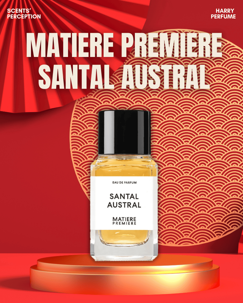 Matiere Premiere Santal Austral là mùi hương gỗ đàn hương thuần khiết, mang cảm giác tĩnh tại, an yên và tinh tế