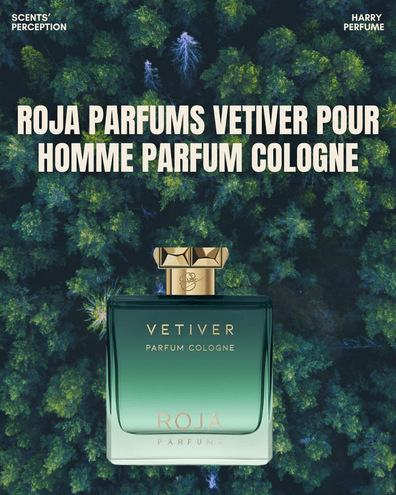 Roja Parfums Vetiver Pour Homme – Tuyệt tác mang dấu ấn quyền lực của Roja Dove