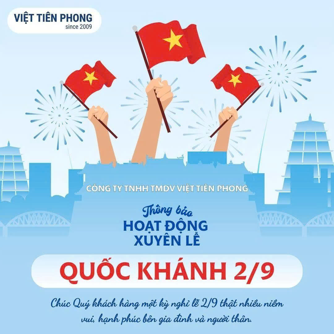 Việt Tiên Phong Thông Báo Hoạt Động Xuyên Lễ Quốc Khánh 2/9