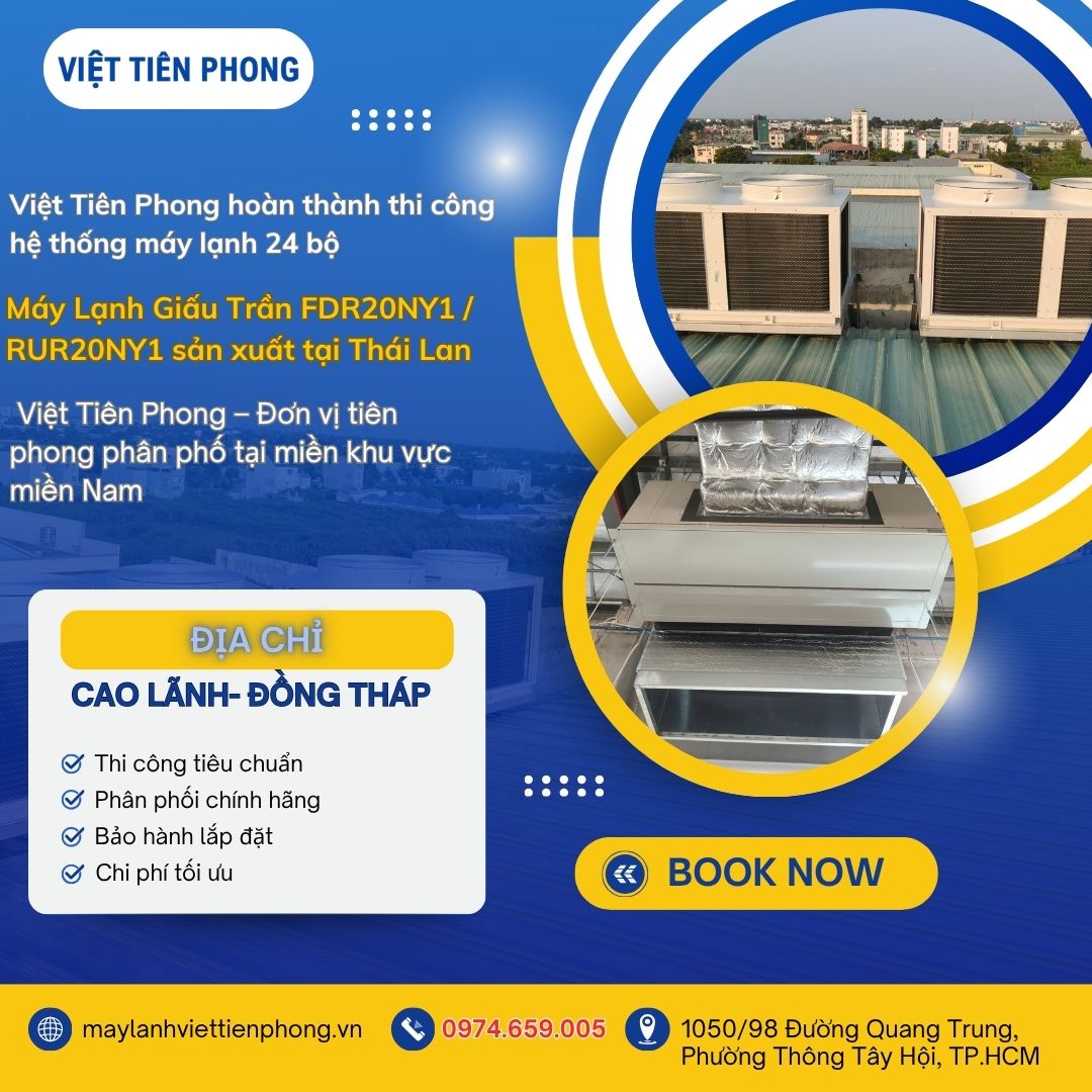 Thi Công Hệ Thống Máy Lạnh Giấu Trần 24 Bộ Tại Cao Lãnh – Đồng Tháp | Việt Tiên Phong